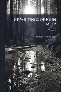 bokomslag Writings of John Muir