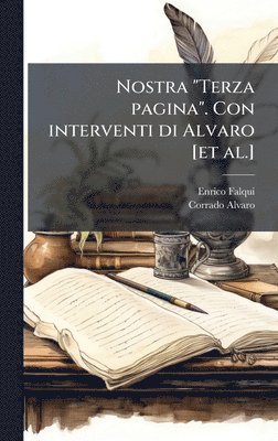 bokomslag Nostra "Terza pagina". Con interventi di Alvaro [et al.]