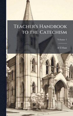 bokomslag Teacher's Handbook to the Catechism