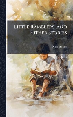 bokomslag Little Ramblers, and Other Stories