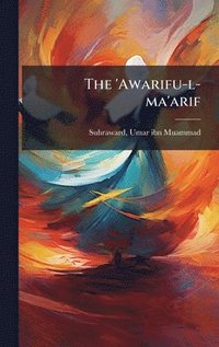 bokomslag 'Awarifu-l-ma'arif