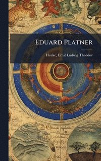 bokomslag Eduard Platner