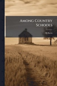 bokomslag Among Country Schools