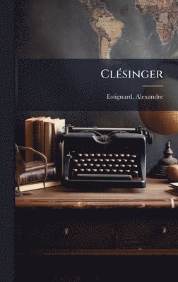 bokomslag ClÃ(c)singer