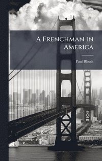 bokomslag Frenchman in America