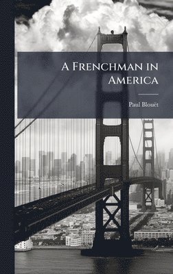 bokomslag Frenchman in America