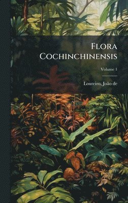 bokomslag Flora Cochinchinensis