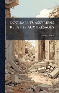 bokomslag Documents assyriens relatifs aux prÃ(c)sages