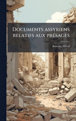 bokomslag Documents assyriens relatifs aux prÃ(c)sages