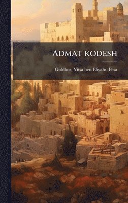 bokomslag Admat kodesh