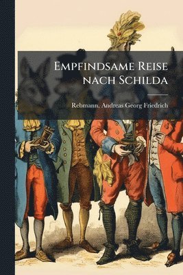 bokomslag Empfindsame Reise nach Schilda