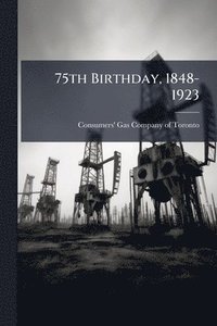 bokomslag 75th Birthday, 1848-1923