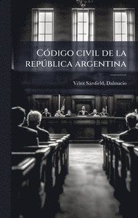 bokomslag CÃ3digo civil de la repÃ°blica argentina