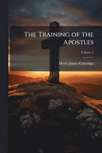 bokomslag Training of the Apostles
