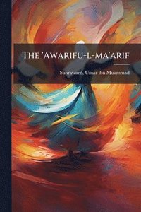 bokomslag 'Awarifu-l-ma'arif