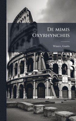 bokomslag De mimis Oxyrhynchiis