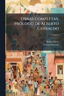 bokomslag Obras completas; prÃ3logo de Alberto Ghiraldo