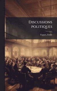 bokomslag Discussions politiques