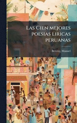 bokomslag Cien mejores poesias liricas peruanas