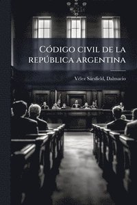 bokomslag CÃ3digo civil de la repÃ°blica argentina