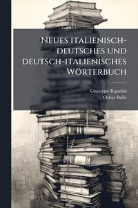 bokomslag Neues italienisch-deutsches und deutsch-italienisches Wörterbuch