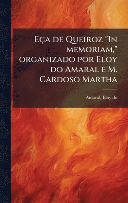 bokomslag Eça de Queiroz "In memoriam," organizado por Eloy do Amaral e M. Cardoso Martha