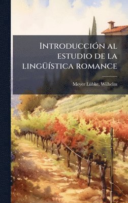 bokomslag IntroducciÃ3n al estudio de la lingÃ1/4Ã-stica romance