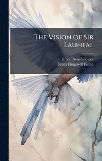 bokomslag Vision of Sir Launfal