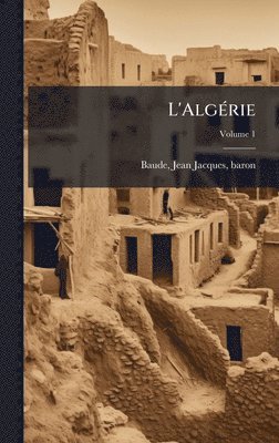 bokomslag L'AlgÃ(c)rie