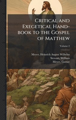 bokomslag Critical and Exegetical Hand-book to the Gospel of Matthew