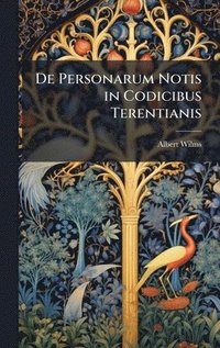 bokomslag De Personarum Notis in Codicibus Terentianis