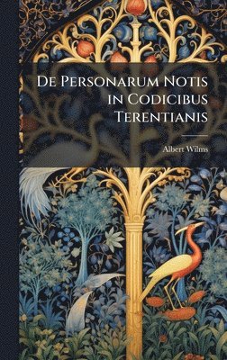 bokomslag De Personarum Notis in Codicibus Terentianis