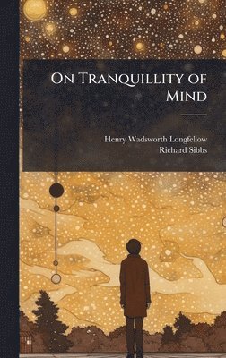 bokomslag On Tranquillity of Mind