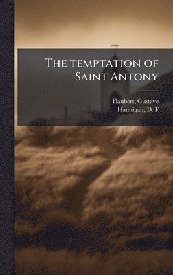 bokomslag The temptation of Saint Antony