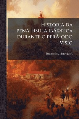 bokomslag Historia da penÃ¿Â-nsula ibÃ¿Â(c)rica durante o perÃ¿Â-odo visig