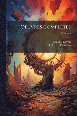 Josephus Flavius, Reinach Thã(c)Odore 1860-1928 - Oeuvres complètes, Häftad