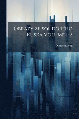 bokomslag Obrazy ze soudobÃ(c)ho Ruska Volume 1-2