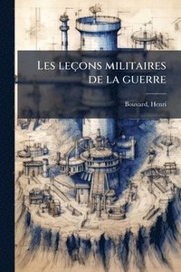 bokomslag Les leçons militaires de la guerre