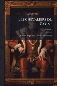 bokomslag Les chevaliers du Cygne