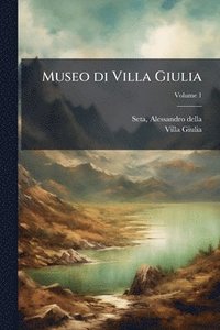 bokomslag Museo di Villa Giulia