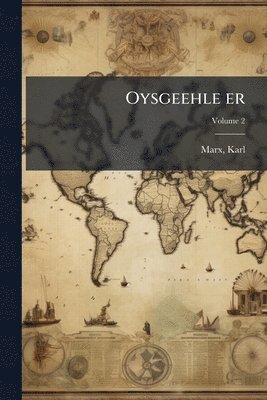 Karl Marx, Karl, 1818-1883, Marx - Oysgeehle er, Häftad