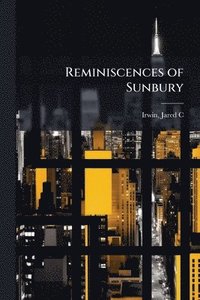 bokomslag Reminiscences of Sunbury
