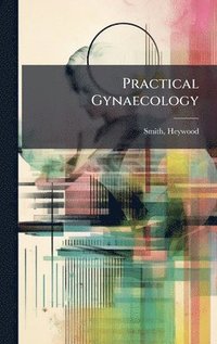 bokomslag Practical Gynaecology