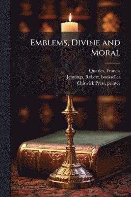 bokomslag Emblems, Divine and Moral