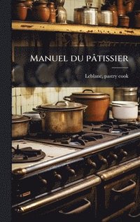 bokomslag Manuel du paÌ¿tissier
