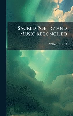 bokomslag Sacred Poetry and Music Reconciled