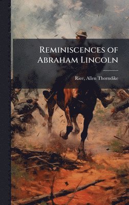 bokomslag Reminiscences of Abraham Lincoln