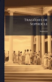 bokomslag TragÃ(c)dies de Sophocle