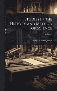 bokomslag Studies in the History and Method of Science