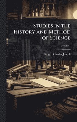 bokomslag Studies in the History and Method of Science